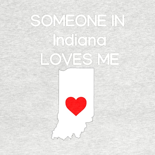 Someone in Indiana Loves Me by HerbalBlue